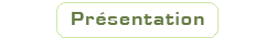 Pr&eacute;sentation